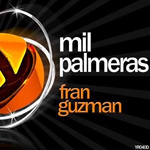 Обложка для Fran Guzman - Mil Palmeras (Overlooker Extended Mix)