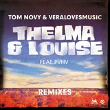 Обложка для Tom Novy, Veralovesmusic feat. Pvhv - Thelma And Louise (Jashari & Strobe Mix)