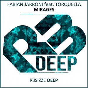 Обложка для Fabian Jarroni, Torquella - Mirages (Original Mix)