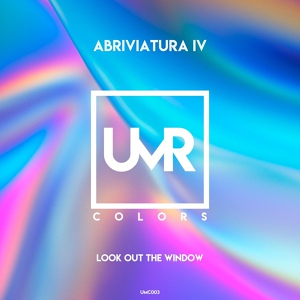 Обложка для Abriviatura IV - Look Out the Window