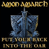 Обложка для Amon Amarth - Put Your Back Into The Oar