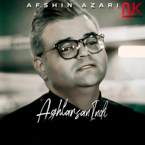 Обложка для Afshin Azari - Aghlarsanindi