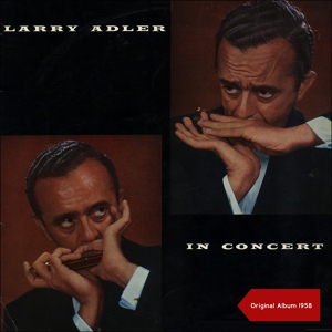 Обложка для Larry Adler, Pro Arte Orchestra, Eric Robinson - Carmen Fantasy