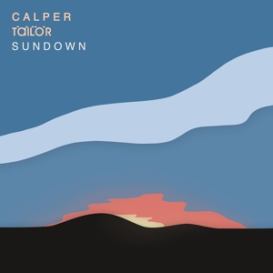 Обложка для Calper, Tailor - Sundown