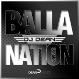 Обложка для DJ Dean - Balla Nation DJ R.Gee & Nova Scotia Remix Edit