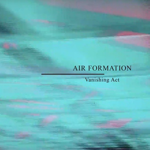 Обложка для Air Formation - Vanishing Act