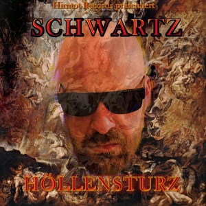 Обложка для Schwartz - Höllensturz