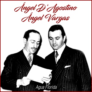 Обложка для Ángel Vargas, Ángel D'Agostino - Caricias