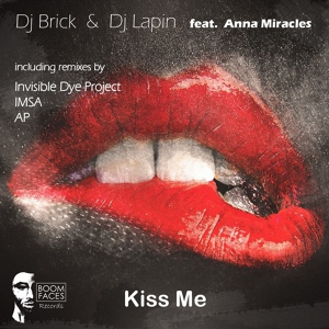 Обложка для DJ Brick, DJ Lapin feat. Anna Miracles - Kiss Me