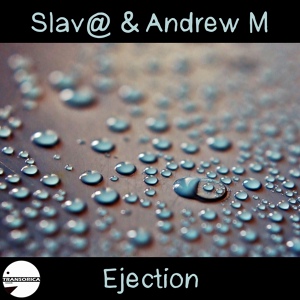 Обложка для Slav@, Andrew M - Ejection