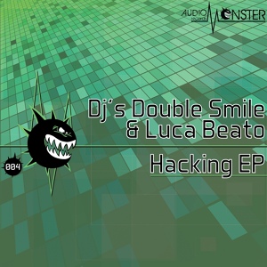 Обложка для DJ's Double Smile, Luca Beato - Hacking