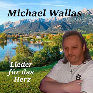 Обложка для Michael Wallas - Auf Wolken mit dir ziehn
