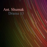 Обложка для Ant. Shumak - Drama 13