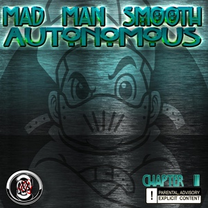 Обложка для Mad Man Smooth feat. Doc Madnezz - Mood (feat. Doc Madnezz)