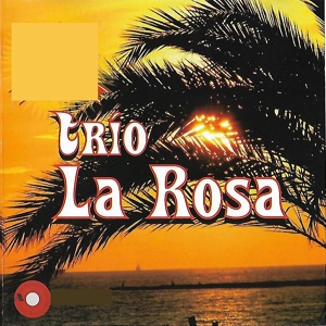 Обложка для Trio la Rosa - Abusadora