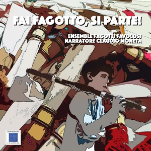Обложка для Claudio Moneta, Ensemble Fagotti Favolosi, Sabrina Pirola - L'orco riccardone