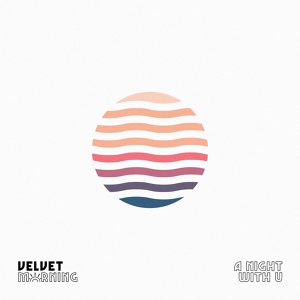 Обложка для Velvet Morning - A Night With U