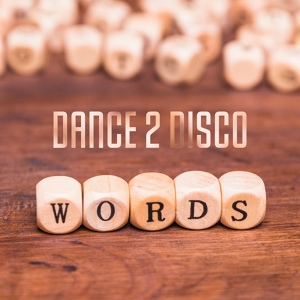 Обложка для Dance 2 Disco - Words