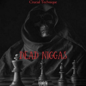 Обложка для Crucial Technique - Dead Niggas