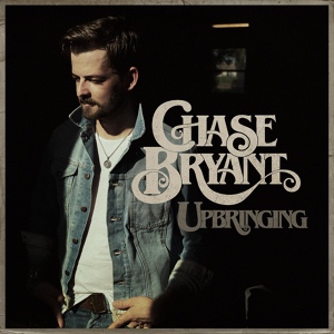 Обложка для Chase Bryant - In the First Place