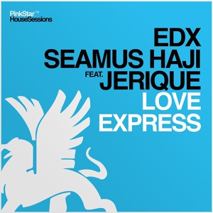 Обложка для EDX, Seamus Haji feat. Jerique - Love Express