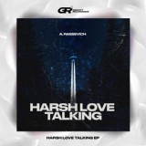 Обложка для A. Rassevich - Harsh Love Talking (Extended Mix)
