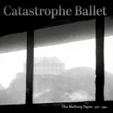 Обложка для Catastrophe Ballet - The House of Hate