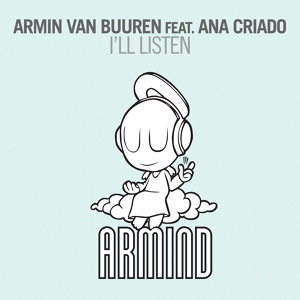 Обложка для Armin van Buuren feat. Ana Criado - I'll Listen