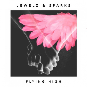 Обложка для Jewelz & Sparks - Flying High