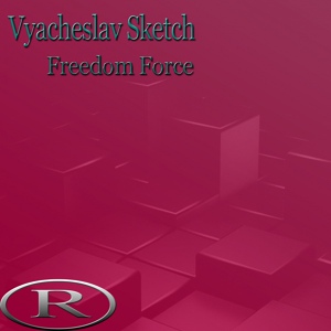 Обложка для Vyacheslav Sketch - Freedom Force