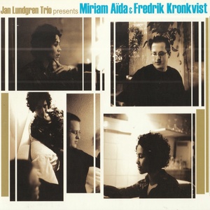 Обложка для Jan Lundgren Trio feat. Miriam Aida, Fredrik Kronkvist - Time On My Hands