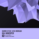 Обложка для 👑Мути под Музыку👑ЧЕТКИЕ ТРЕКИ🌟 - Kaimo K feat. Jess Morgan - In A Whisper