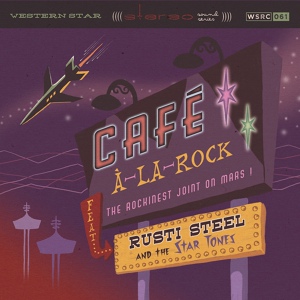 Обложка для Rusti Steel & The Star Tones - Gas Up My Hot Rod Stoker