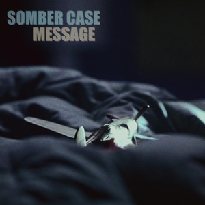 Обложка для Somber Case - Message