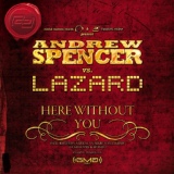 Обложка для Lazard, Andrew Spencer - Here Without You