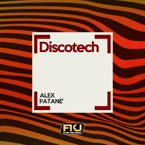 Обложка для Alex Patane' - Discotech