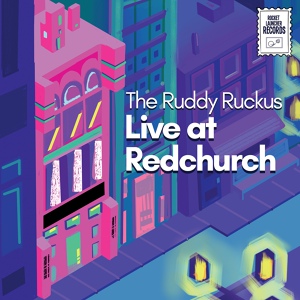 Обложка для The Ruddy Ruckus - It's A Shithole That We Call Home