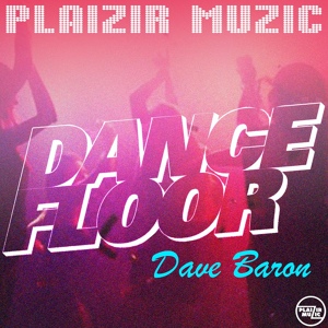Обложка для Dave Baron - Dancefloor