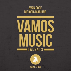 Обложка для Svan Code - Melodic Machine