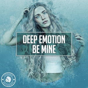 Обложка для Deep Emotion [drivemusic.me] - Be Mine (Radio Edit)