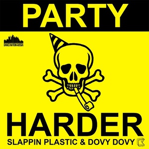 Обложка для Slappin Plastic and Dovy Dovy - Party Harder (Extended Mix)