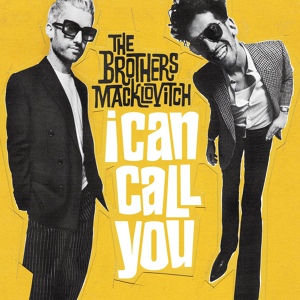 Обложка для The Brothers Macklovitch, A-Trak - I Can Call You