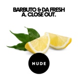 Обложка для Barbuto, Da Fresh - Close Out