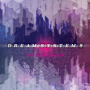 Обложка для Dream System 8 - You Are