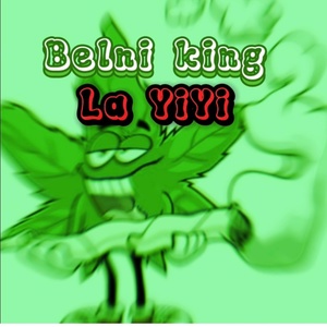 Обложка для Belni King - La Yiyi