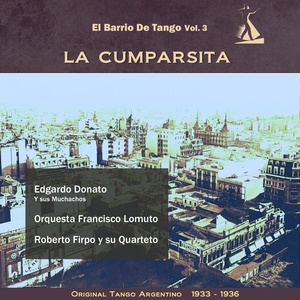 Обложка для Edgardo Donato Y Sus Muchachos - La Cumparsita
