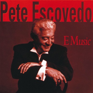 Обложка для Pete Escovedo - Mis Amigos