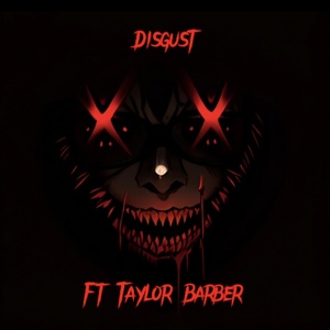 Обложка для Chris Demon feat. Taylor Barber - Disgust