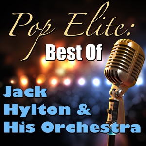 Обложка для Jack Hylton & His Orchestra - On The Sunny Side Of The Street