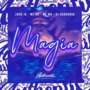 Обложка для DJ GORDONSK feat. MC MN, MC RD, MC John JB - Magia